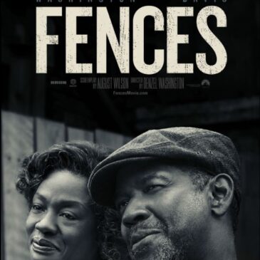 Fences features incredible performances by Denzel Washington and Viola Davis
