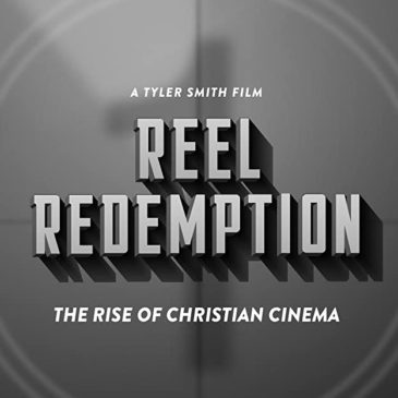 REEL Redemption: The Rise of Christian Cinema
