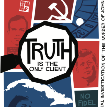 Truth Is The Only Client: The Official Investigation of the Murder of John F. Kennedy movie review